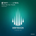 Driftmoon Taival - Pacific Original Mix