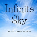 Molly Adams Phoebe - Infinite Sky