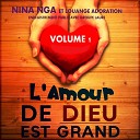 Nina Nga feat Louange Adoration - Oui je te c l bre Live