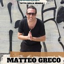 Matteo Greco - Tutto Nella Norma