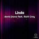 David Jhona feat Matt Gray - Linda