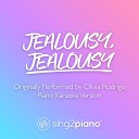 Sing2Piano - jealousy jealousy Originally Performed by Olivia Rodrigo Piano Karaoke…