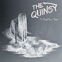 The Quinsy - To Be Gone