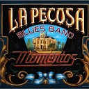 La Pecosa Blues Band - Sigo Mi Camino
