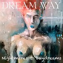 DreamWay - You Died in My Heart