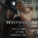 Ruggito dell Anima - Westworld VS The House of the Rising Sun Medley Westworld Theme The House of the Rising…