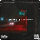 Furkan Sangrento - Hey Hop DJ