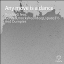 ProddyG feat Genaro mocksheendeep space3 And… - Any move is a dance