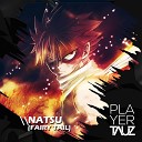 Tauz - Natsu Fairy Tail