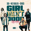 SK8 feat Wiz Khalifa DVBBS - Girl Next Door Remix feat Wiz Khalifa DVBBS