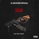 Flash Mob Official feat Stain Nard - Scar