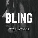 Clz feat Atsoca - Bling