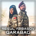 Resul Abbasov feat Xana - Qarabag