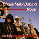 Chase Mill x Bobina - Rover ПРЕМЬЕРА КЛИПА 2018