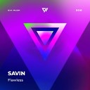 Savin - Flawless Radio Edit