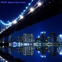 BVLI Dream - Night Speed Up remix
