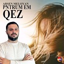 Arsen Meloyan - Pntrum Em Qez