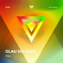 Glau Da Goes - Fire Radio Edit