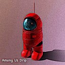 On Phonk - Among Us Drip Slowed Remix