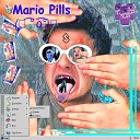 Mario Pills - I D O N T N E E D U