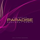 Vakabular - Vakabular Paradise RoelBeat Remix