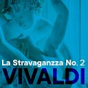 The Vivaldi s House - La Stravaganzza No 2