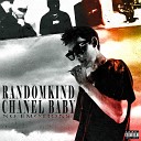 randomkind Chanel Baby - No Emotions Prod by hushrollinup