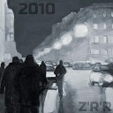 Z R R - 2010 Original Mix