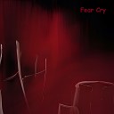 Yeepyzeepy - Fear Cry