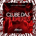 DJ Silva Original feat Mc Suzy MC 7BELO - Clube das Mulheres