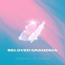 Donna Floria - Beloved Grandma