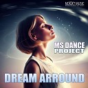 MS Dance Project - Dream Arround