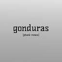 yos1pkurwa - Gonduras Phonk Remix