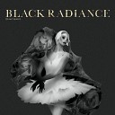Black Radiance - Боже храни