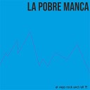 la pobre manca - Vacios