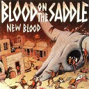 Blood on the Saddle - Poor Lonesome Cowboy