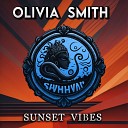 Olivia Smith - Sunset Vibes
