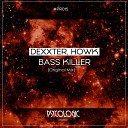 Dexxter Howk - Bass Killer