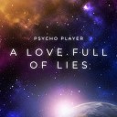 Psycho Player - A Love Full of Lies