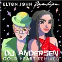 Elton John Dua Lipa - Cold Heart DJ Andersen Remix