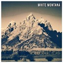 White Montana - Rocket Fuel Romance