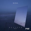 KANA CO1N - Believe CO1N Radio Remix