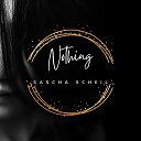 Sascha Scheil - Nothing Radio Edit
