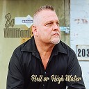 Bo Williford - Hell Or High Water