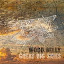 Wood Belly - Old Home