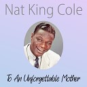 Nat King Cole Quartet - All By Myself