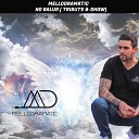 Mellodramatic - No Balur Tribute B Show Remix