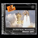 DJ 33 feat Munchini - Blast Off Instrumental Mix