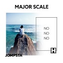 Major Scale - No No No Extended Mix