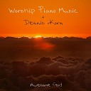 Worship Piano Music Dennis Korn - Awesome God Piano Cover Version